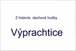 Z historie dechov hudby Vprachtice